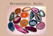 Metamorphic Rocks. Metamorphism occurs when any previously existing rock, the parent rock, is buried in the earth under layers of other rock. The deeper