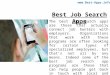The best job search apps are those that actually connect job hunters with employers. Organizations that work with these programs are often looking for