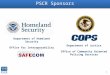 1 PSCR Sponsors Department of Homeland Security Office for Interoperability and Compatibility Department of Justice Office of Community Oriented Policing