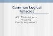 Common Logical Fallacies #3: Misjudging or Misusing People Arguments