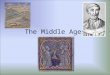The Middle Ages. Europe in the 6c (500s) Visigoths- Spain Ostrogoths, then Lombards- Italy Burgundians- Border areas of now France and Germany Angles