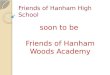 Friends of Hanham High School soon to be Friends of Hanham Woods Academy