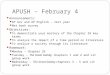 APUSH – February 4 Announcements: AP Gov and AP English – next year Net book survey Objectives: To demonstrate your mastery of the Chapter 28 key terms
