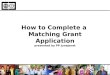 How to Complete a Matching Grant Application presented by PP Junejonet