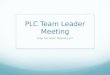 PLC Team Leader Meeting Prep for Team Meeting #7