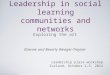 Etienne and Beverly Wenger-Trayner Leadership in social learning communities and networks Exploring the art Etienne and Beverly Wenger-Trayner Leadership