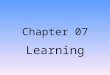 Chapter 07 Learning. Introduction Module 15: Classical Conditioning