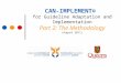 CAN-IMPLEMENT © for Guideline Adaptation and Implementation Part 2: The Methodology (August 2011)