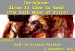 The Inferno: Since It Came to Good (The Dark Wood of Error) Feraco Myth to Science Fiction 1 November 2012
