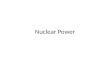 Nuclear Power. How does nuclear power work? Fission produces heat Heat boils water making steam Steam turns a turbine Turbine produces electricity