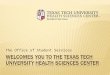 The Office of Student Services. Hours: M-F 8am-5pm 2C400 | 806.743.2300 student.services@ttuhsc.edu  Search for us on Facebook: