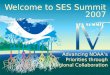 Welcome to SES Summit 2007 Advancing NOAA’s Priorities through Regional Collaboration