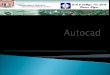 What is Autocad What is Autocad  Example of CAD software: Example of CAD software:  Advantages of CAD Advantages of CAD  Hardware for a CAD system
