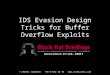 © Anders Ingeborn +46-8-662 10 70  IDS Evasion Design Tricks for Buffer Overflow Exploits