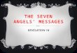 THE SEVEN ANGELS’ MESSAGES REVELATION 14. THE FIRST ANGEL  …in 1831 he (William Miller) for the first time publically gave the reasons for his faith