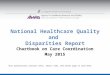 National Healthcare Quality and Disparities Report Chartbook on Care Coordination May 2015 This presentation contains notes. Select View, then Notes page