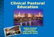 Clinical Pastoral Education Sisters Hospital CPE Program 2157 Main Street Buffalo, NY 14214