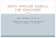 ANNUAL PERFORMANCE PLAN 2013/14 PRESENTATION TO SELECT COMMITTEE EDUCATION PORTFOLIO COMMITTEE : 12 JUNE 2013 SOUTH AFRICAN COUNCIL FOR EDUCATORS