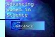 Advancing Women in Science. Sequence of Events Baseline for comparison – climate study Baseline for comparison – climate study Interventions Interventions