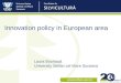 Innovation policy in European area Laura Bouriaud University Stefan cel Mare Suceava