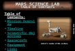 MARS SCIENCE LAB TABLE OF CONTENTS Table of Contents: Mission Overview Timeline Scientific ObjectivesScientific Objectives Spacecraft Equipment Links Image