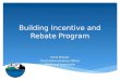 Building Incentive and Rebate Program Chris Prosser Chief Administrative Officer District of Invermere