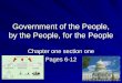 Government of the People, by the People, for the People Chapter one section one Pages 6-12