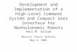 Development and Implementation of a High-Level Command System and Compact User Interface for Nonholonomic Robots Hani M. Sallum Masters Thesis Defense