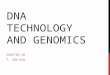 DNA TECHNOLOGY AND GENOMICS CHAPTER 20 P. 384-410