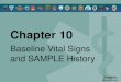 Chapter 10 Baseline Vital Signs and SAMPLE History