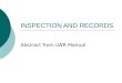 INSPECTION AND RECORDS Abstract from LWR Manual. SHEDULE OF INSPECTION OF LWR / CWR  By SE / SSE Every fortnight during the two coldest and two hottest
