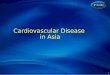 1 Cardiovascular Disease in Asia. WHO CVD Atlas. 2002. WHO Stroke Atlas. 2002. The Burden of CVD in Asia: Stroke Deaths by Country, 2002 2