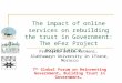 The impact of online services on rebuilding the trust in Government: The eFez Project experience … Professor Driss Kettani, Alakhawayn University in Ifrane,