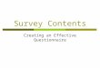 Survey Contents Creating an Effective Questionnaire