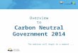 1 PacificCarbonTrust.com Overview to Carbon Neutral Government 2014 The webinar will begin in a moment
