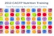 2013 CACFP Nutrition Training Food Purchasing for Child Care Centers 1