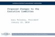Proposed Changes to the Executive Committee Gary Poleskey, President January 22, 2010