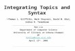 Integrating Topics and Syntax - Thomas L. Griffiths, Mark Steyvers, David M. Blei, Joshua B. Tenenbaum Han Liu Department of Computer Science University