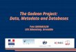 Laboratoire LIP6 The Gedeon Project: Data, Metadata and Databases Yves DENNEULIN LIG laboratory, Grenoble ACI MD