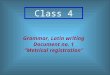 Class 4 Grammar, Latin writing Document no. 1 “Metrical registration”