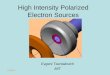 07/18/2006 High Intensity Polarized Electron Sources Evgeni Tsentalovich MIT