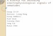 A biochip for recording electrophysiological signals of nematodes Group 13-27 Advisor: Liang Dong Group members: Xuan Qiao Yuncong Chen Yang Cui Ruiyu