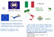 PARMA ITALIE EMILIE ROMAGNE COMENIUS EPEITE Program for training and education throughout life. “This project has been funded with support from the European
