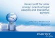 Green tariff for solar energy: practical legal aspects and legislative barriers ROUND TABLE «UKRAINIAN SOLAR ENERGY MARKET: REMOVING BARRIERS FOR GROWTH»