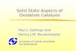 Solid State Aspects of Oxidation Catalysis Paul J. Gellings and Henny J.M. Bouwmeester University of Twente, Enschede, the Netherlands