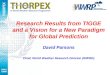 Research Results from TIGGE and a Vision for a New Paradigm for Global Prediction David Parsons Chief, World Weather Research Division (WWRD)