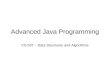 Advanced Java Programming CS 537 – Data Structures and Algorithms