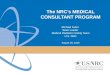 The NRC’s MEDICAL CONSULTANT PROGRAM Michael Fuller Team Leader Medical Radiation Safety Team U.S. NRC August 26, 2015