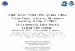 Joint Polar Satellite System (JPSS) Cross-Track Infrared Microwave Sounding Suite (CrIMSS) Environmental Data Record Validation Status Nicholas R. Nalli,