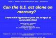 Can the U.S. act alone on mercury? Some initial hypotheses from the analysis of commodity flows Edward Weiler, Economist (202) 564-8836 weiler.edward@EPA.gov